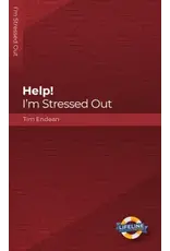 Tim Endean Help! I'm Stressed Out