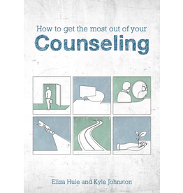 Eliza Huie and Kyle Johnston How to get the Most out of your Counseling