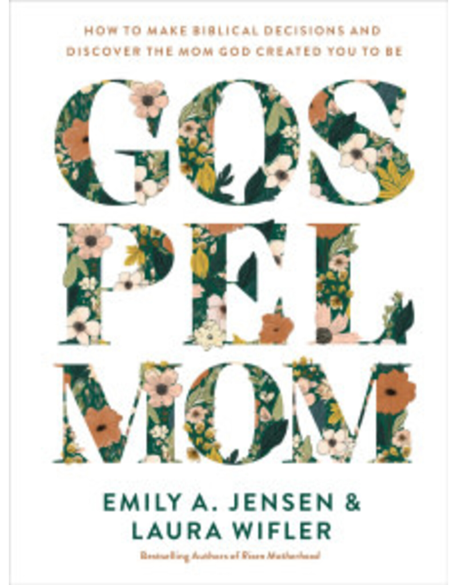 Emily A. Jensen & Laura Wifler Gospel Mom