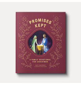 Marty Machowski Promises Made Promises Kept: A Family Devotional for Christmas