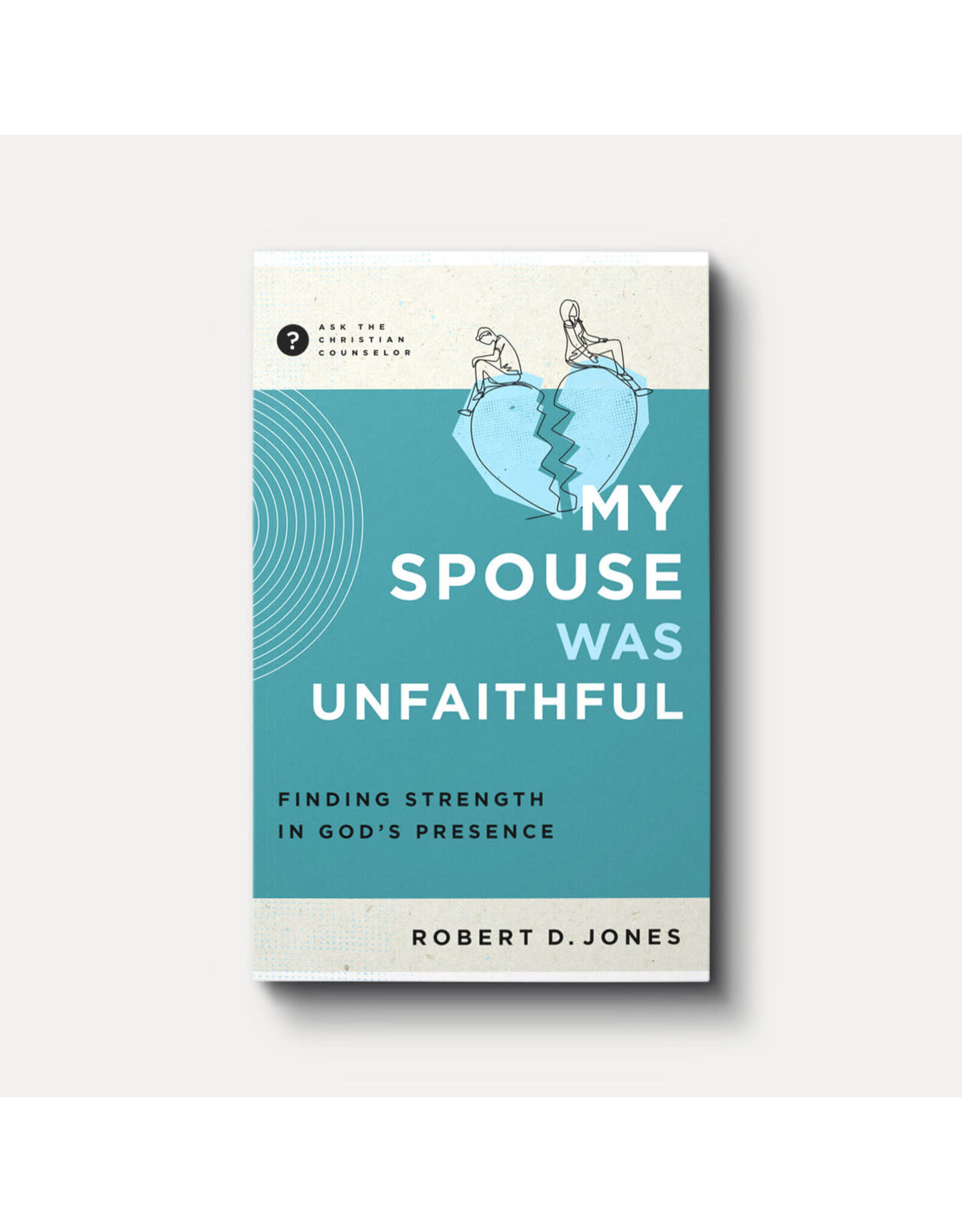 Robert D Jones My Spouse Was Unfaithful