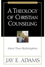 Jay Adams A Theology of Christian Counseling