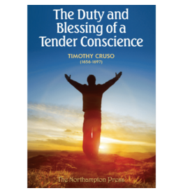Timothy Cruso The Duty and Blessing of a Tender Conscience
