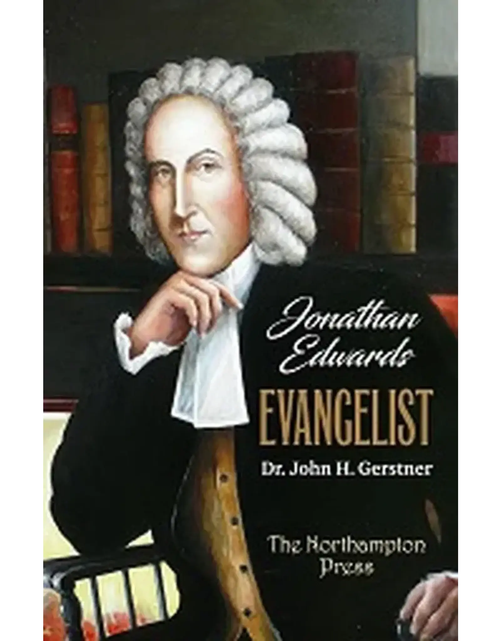 John Gerstner Jonathan Edwards, Evangelist