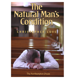 Christopher Love The Natural Man's Condition