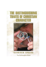 Gardiner Spring The Distinguishing Traits of Christian Character