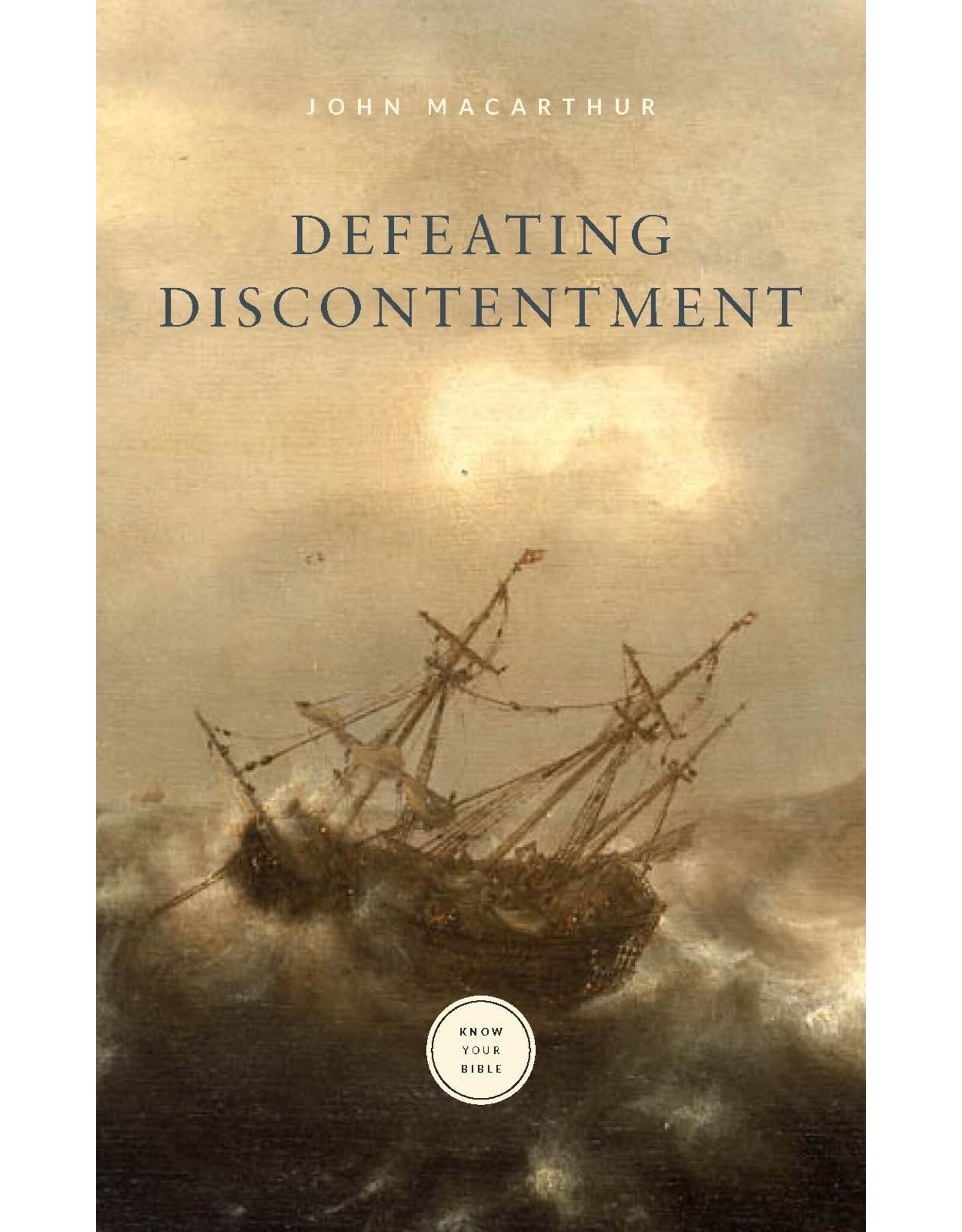 John MacArthur Defeating Discontentment