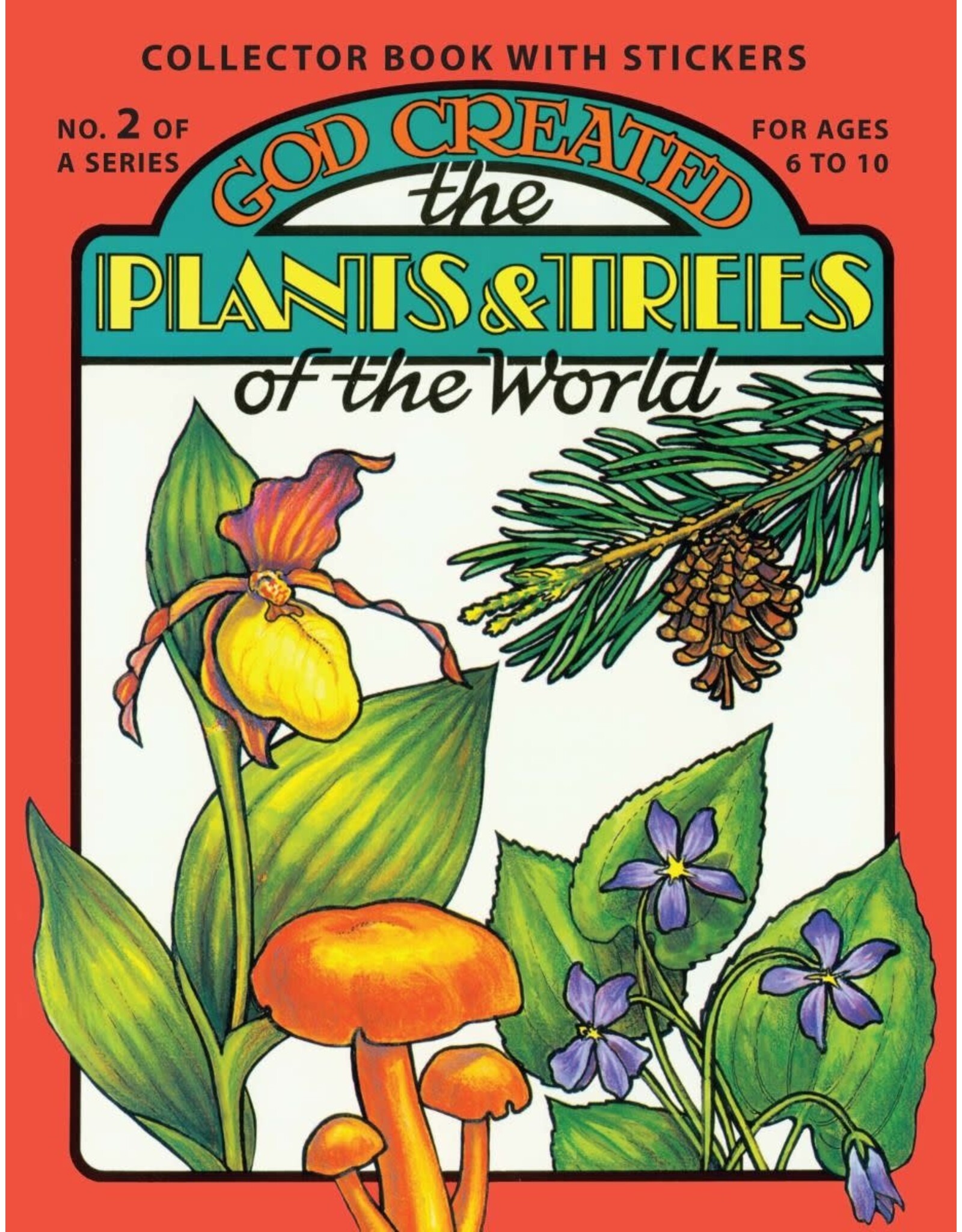 Bonita Snellenberger God Created the Plants and Trees of the World