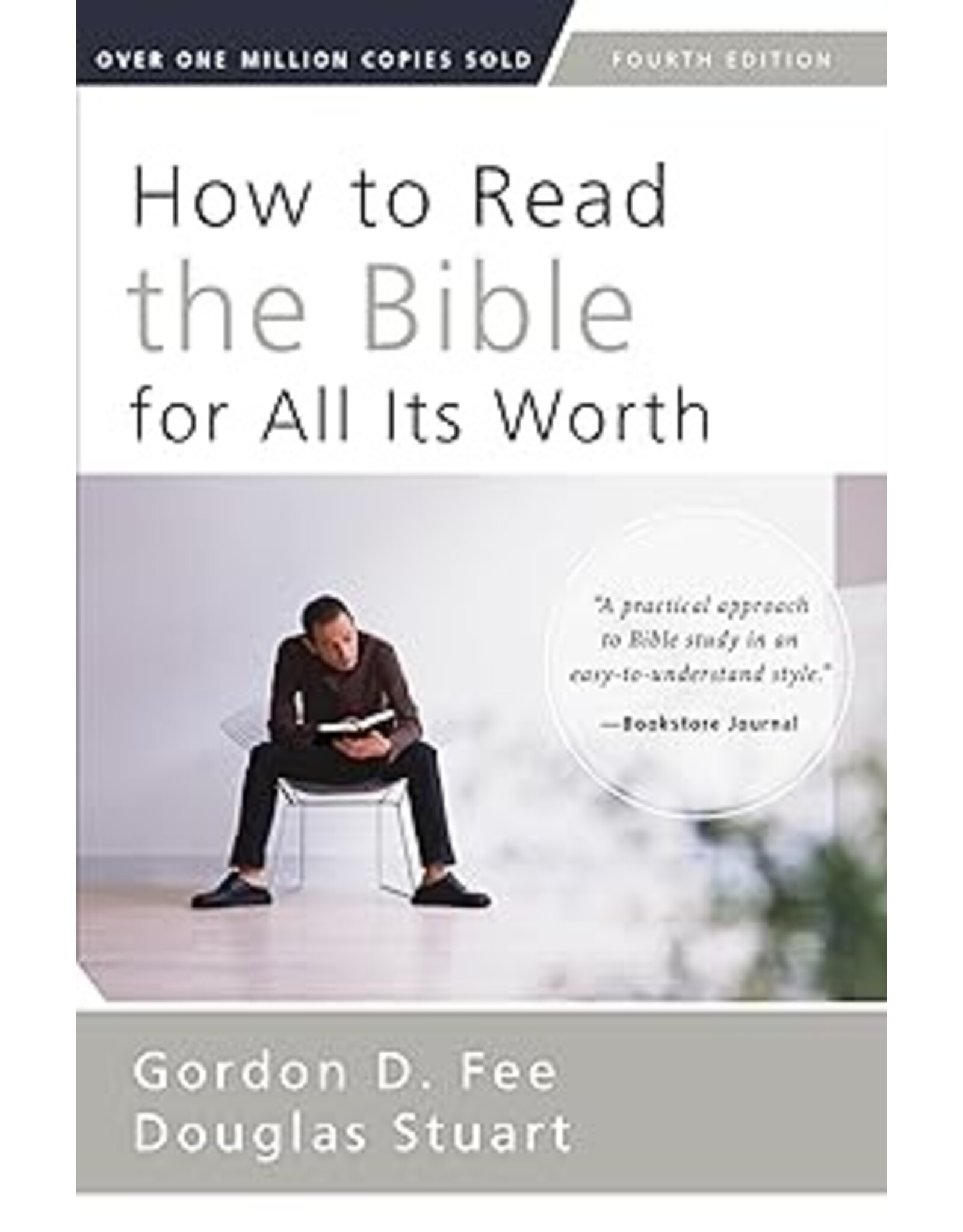 Gordon D Fee How to Read the Bible for all It's Worth