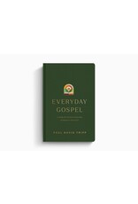 Paul David Tripp Everyday Gospel: A Daily Devotional Connecting Scripture to All of Life