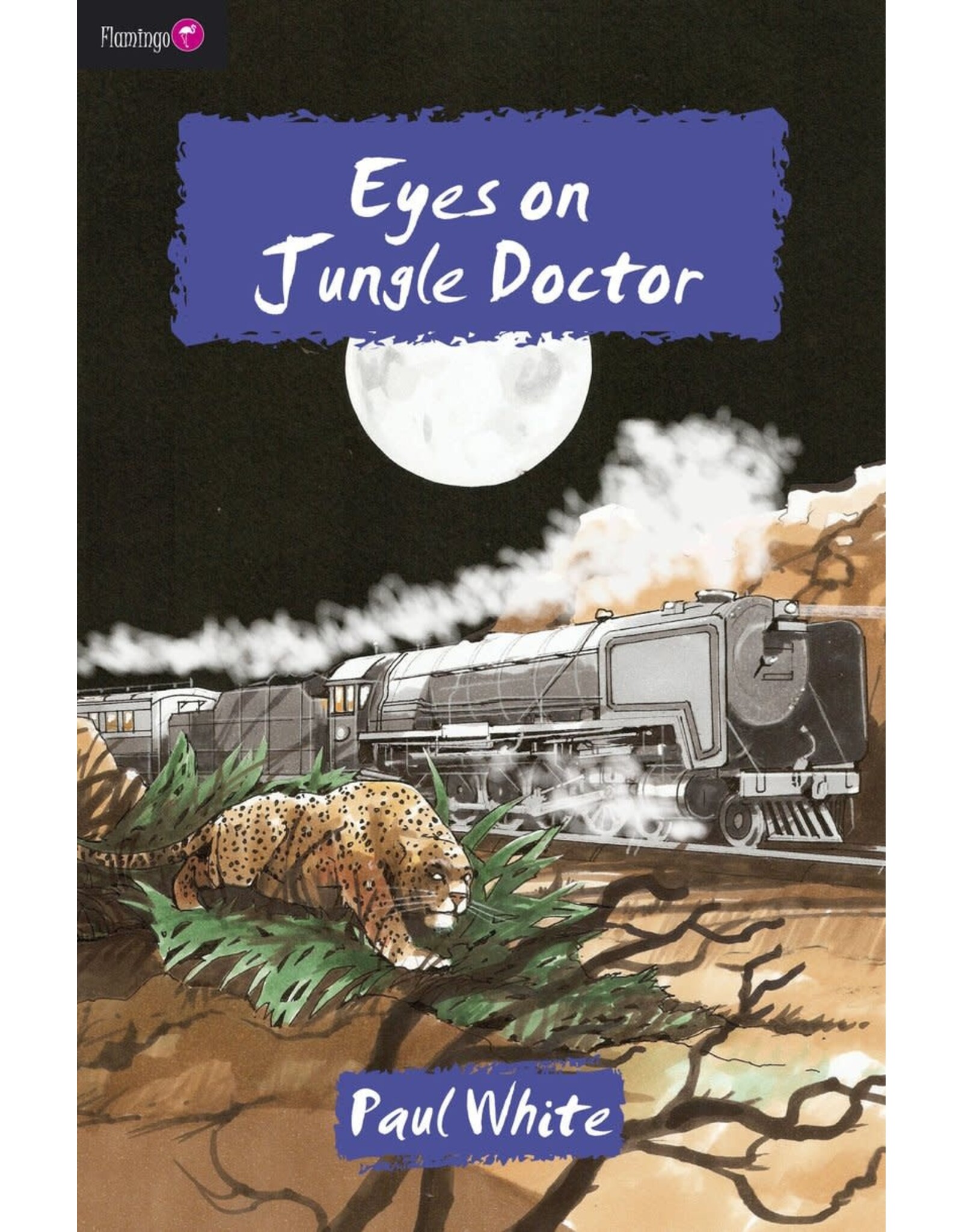 Paul White Eyes on Jungle Doctor