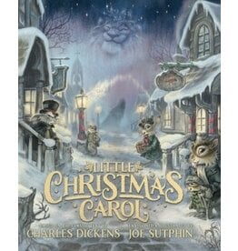 Charles Dickens Little Christmas Carol: The Illustrated Edition