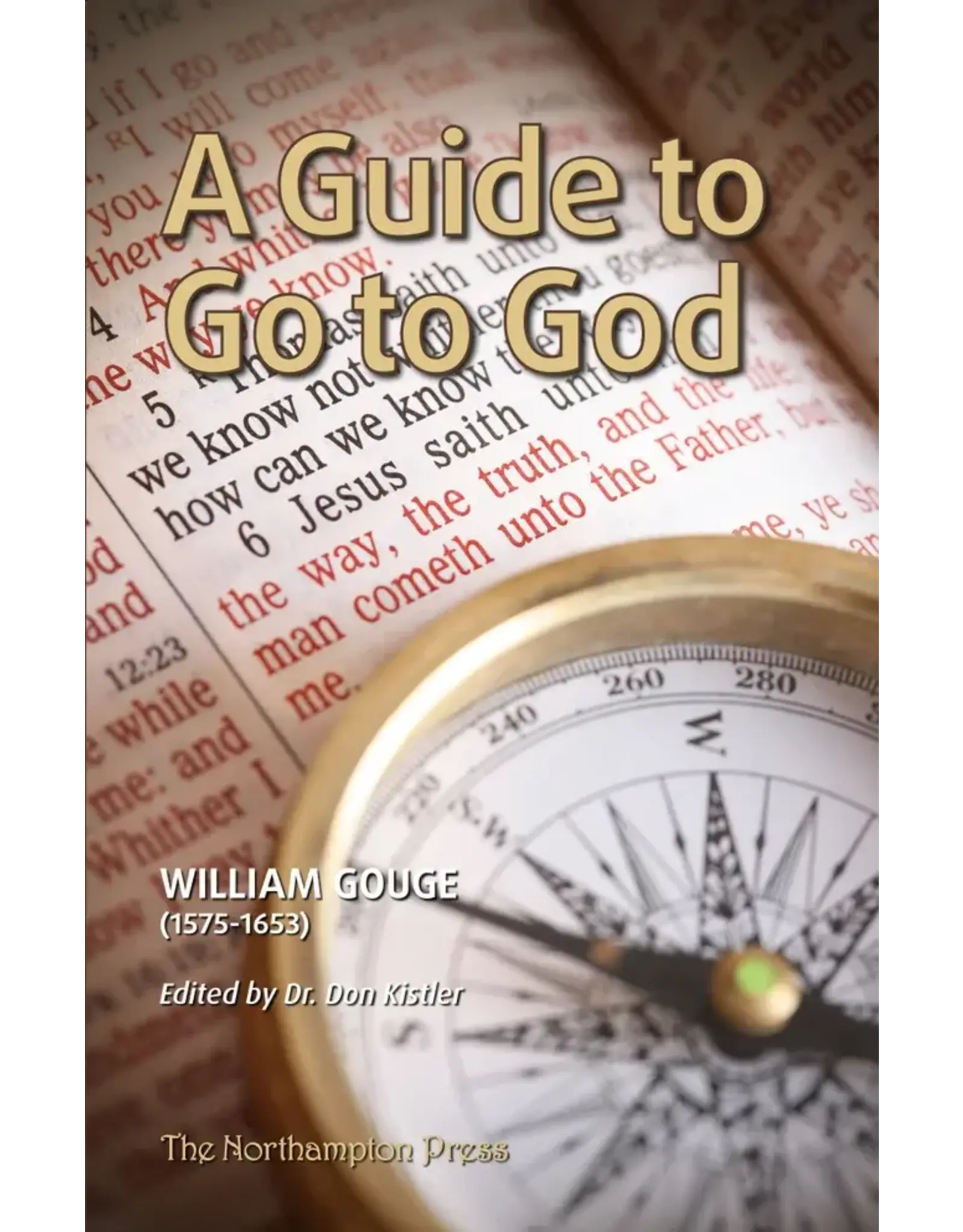 William Gouge A Guide to Go To God