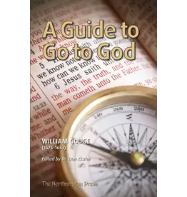William Gouge A Guide to Go To God