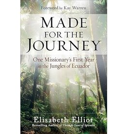 Elisabeth Elliot Made for the Journey
