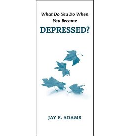Jay Adams What Do You Do When You Become Depressed?