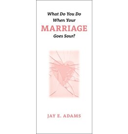 Jay Adams What Do You Do When Your Marriage Goes Sour?