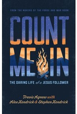 Travis Agnew with Alex and Stephen Kendrick Count Me In - Thge Daring Life of a Jesus Follower