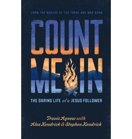 Travis Agnew with Alex and Stephen Kendrick Count Me In - Thge Daring Life of a Jesus Follower