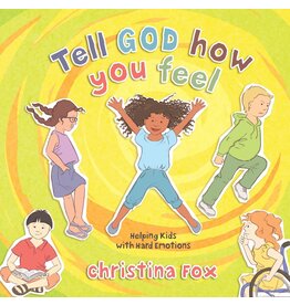 Christina Fox Tell God How You Feel
