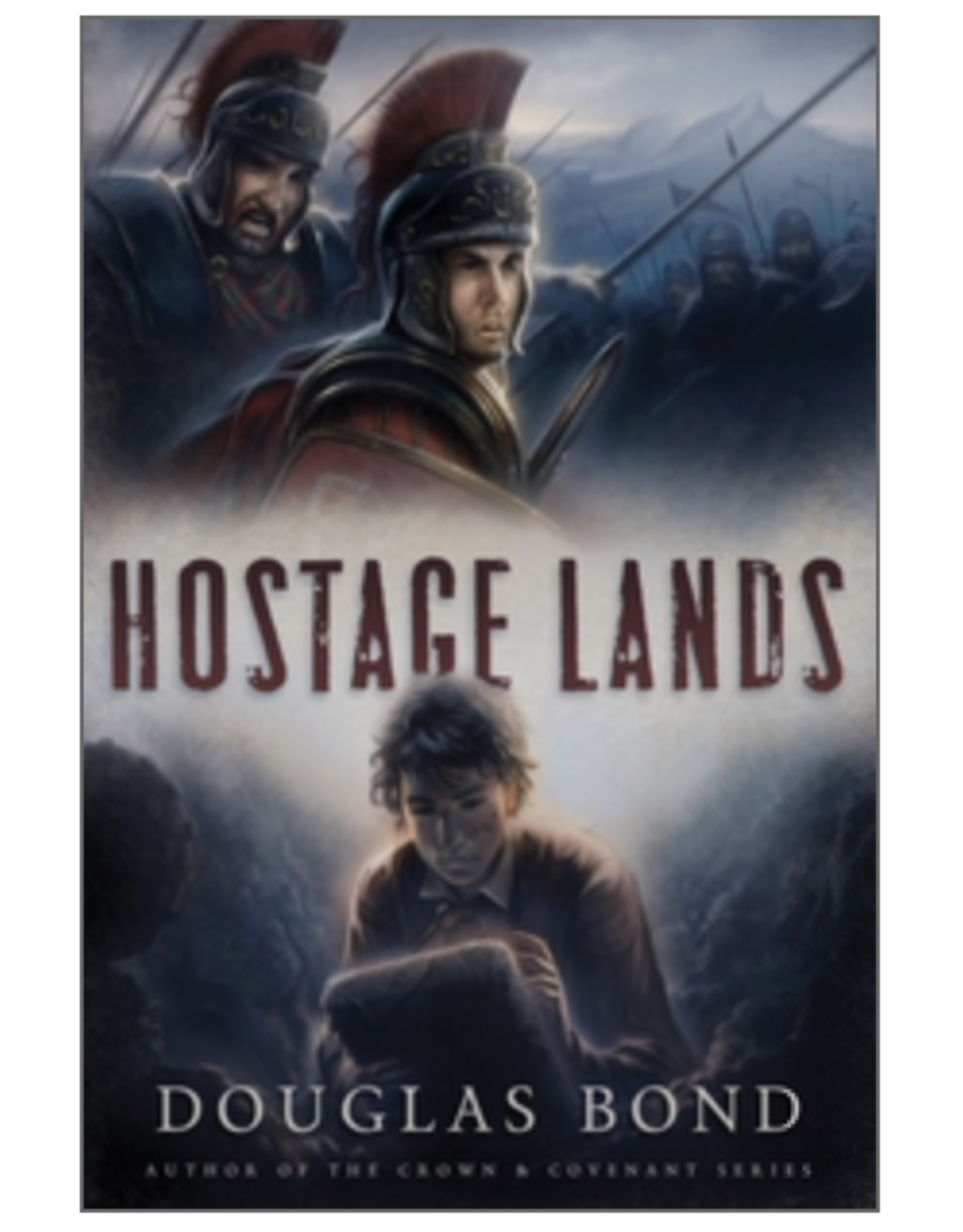Douglas Bond Hostage Lands - Heroes & History