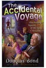 Douglas Bond The Accidental Voyage Discovering Hymns of the Early Centuries