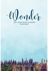 Chris Bovill Wonder - Sixty Devotions to Inspire Your Heart