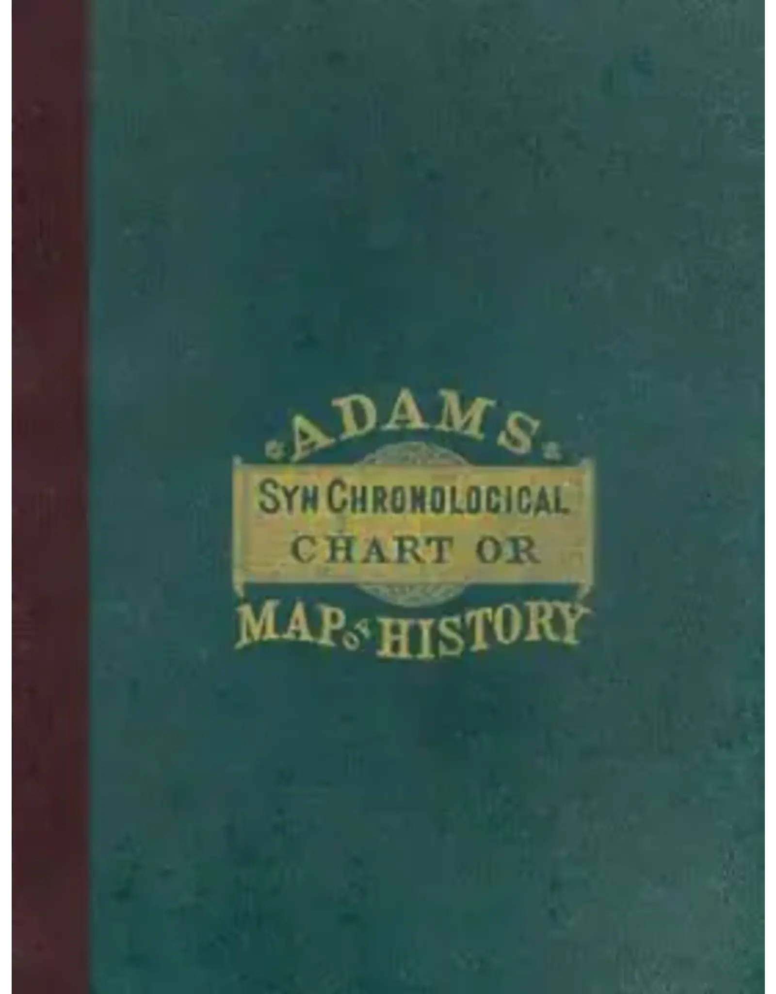 Sebastian Adams Adam's Chart of History (Hardback)