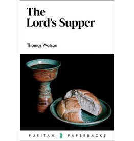 Thomas Watson The Lord's Supper