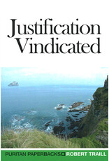Robert Traill Justification Vindicated