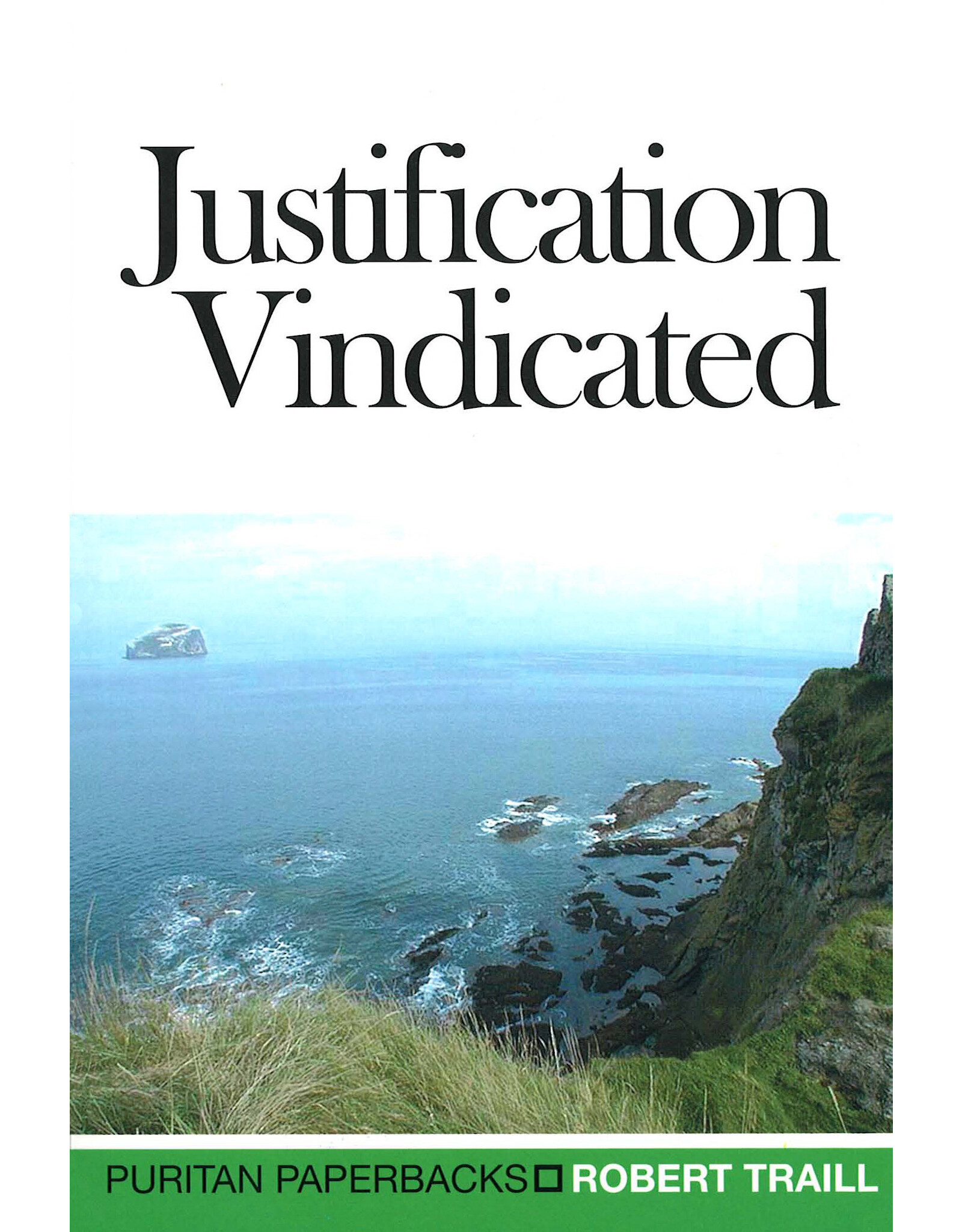 Robert Traill Justification Vindicated