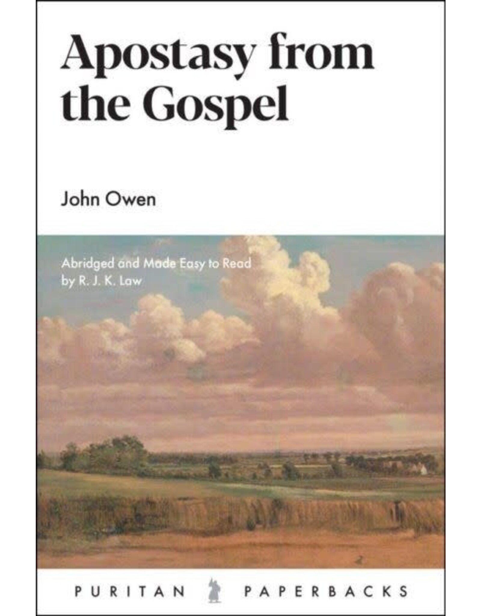 John Owen Apostasy from the Gospel(Puritan Paperbacks)