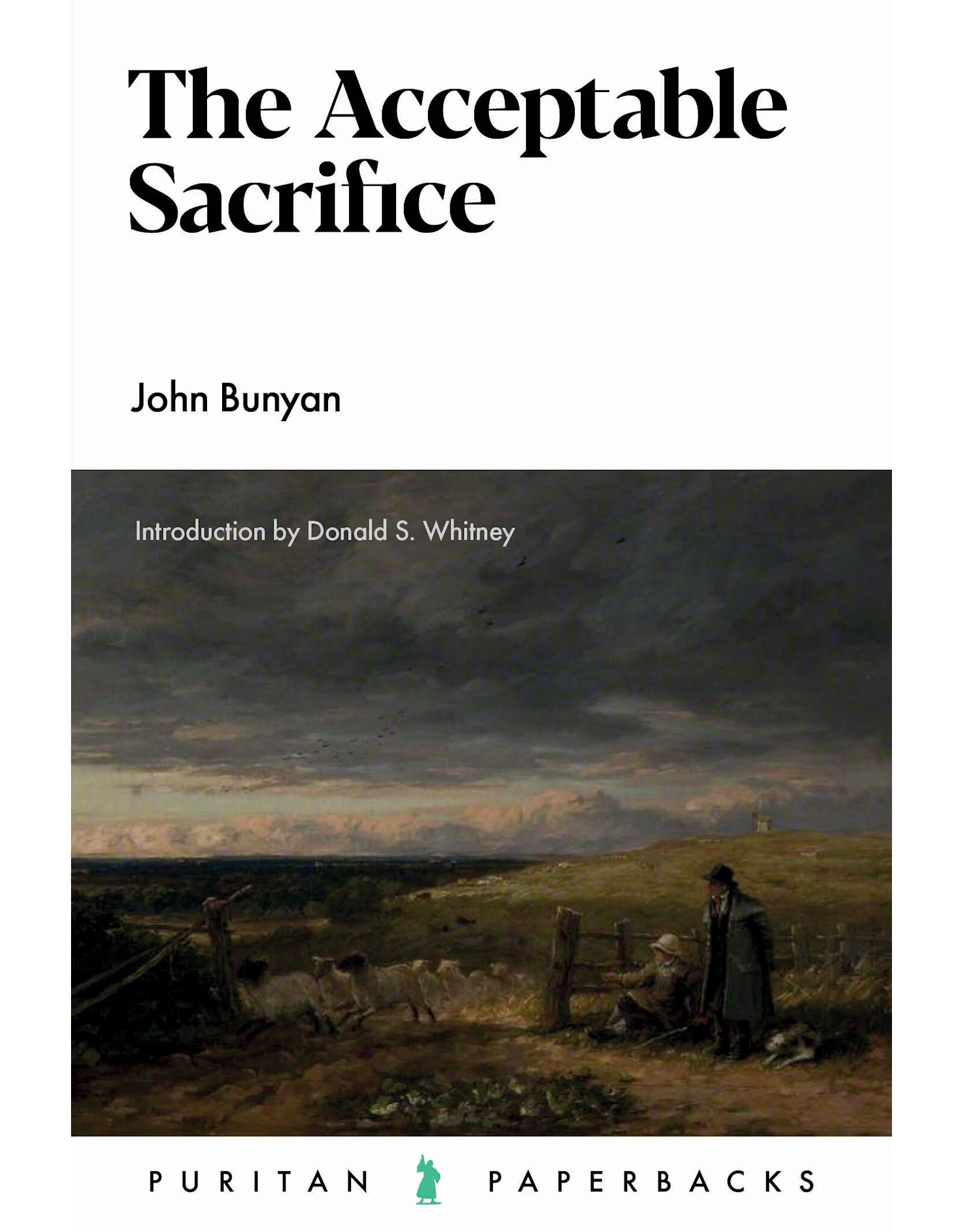 John Bunyan The Acceptable Sacrifice(Puritan Paperbacks)