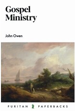 John Owen Gospel Ministry (Puritan Paperback)