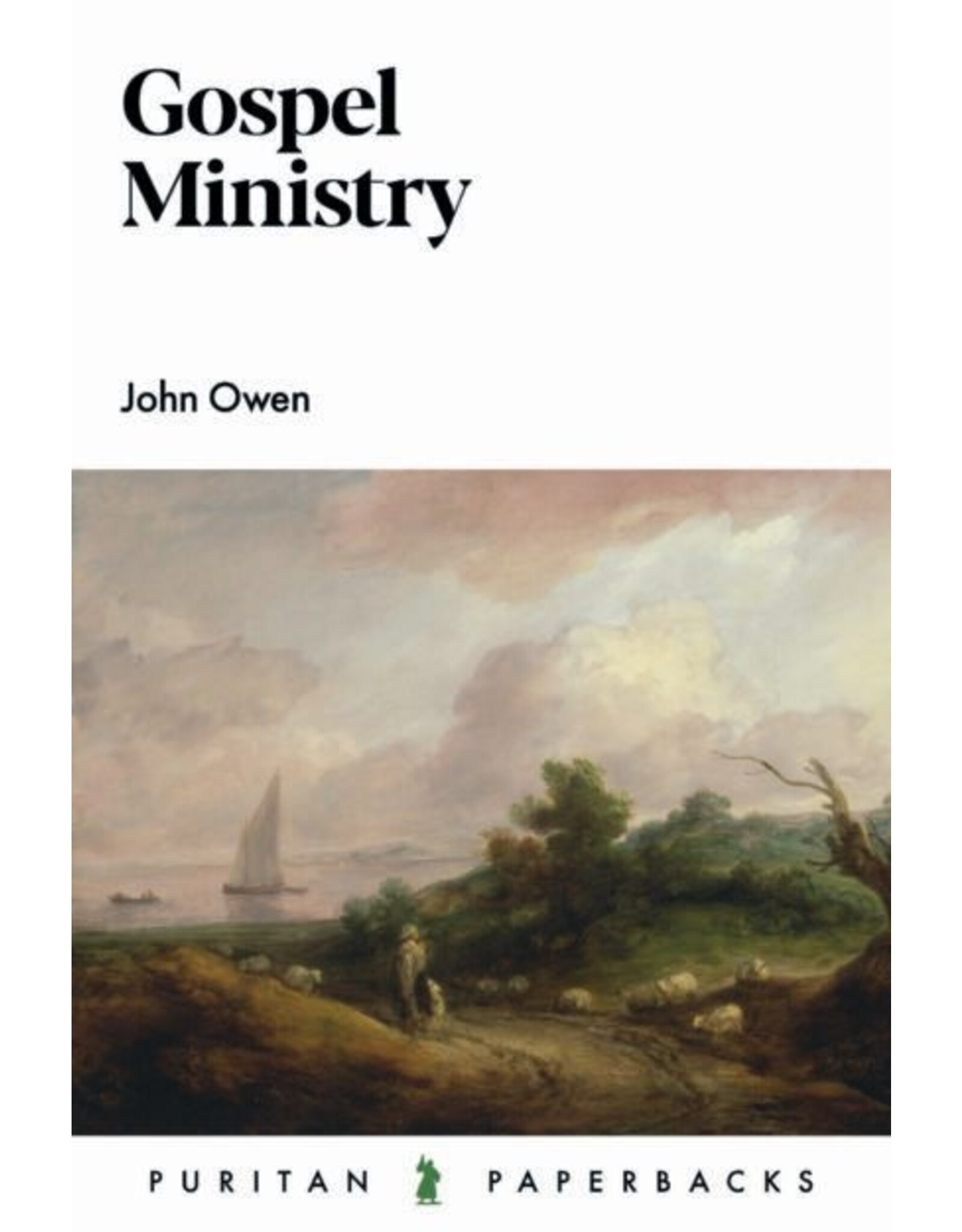 John Owen Gospel Ministry (Puritan Paperback)