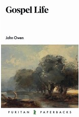 John Owen Gospel Life (Puritan Paperback)