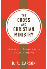D A Carson The Cross And Christian Ministry