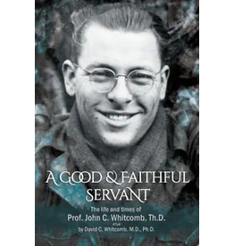 David C. Whitcomb A Good and Faithful Servant
