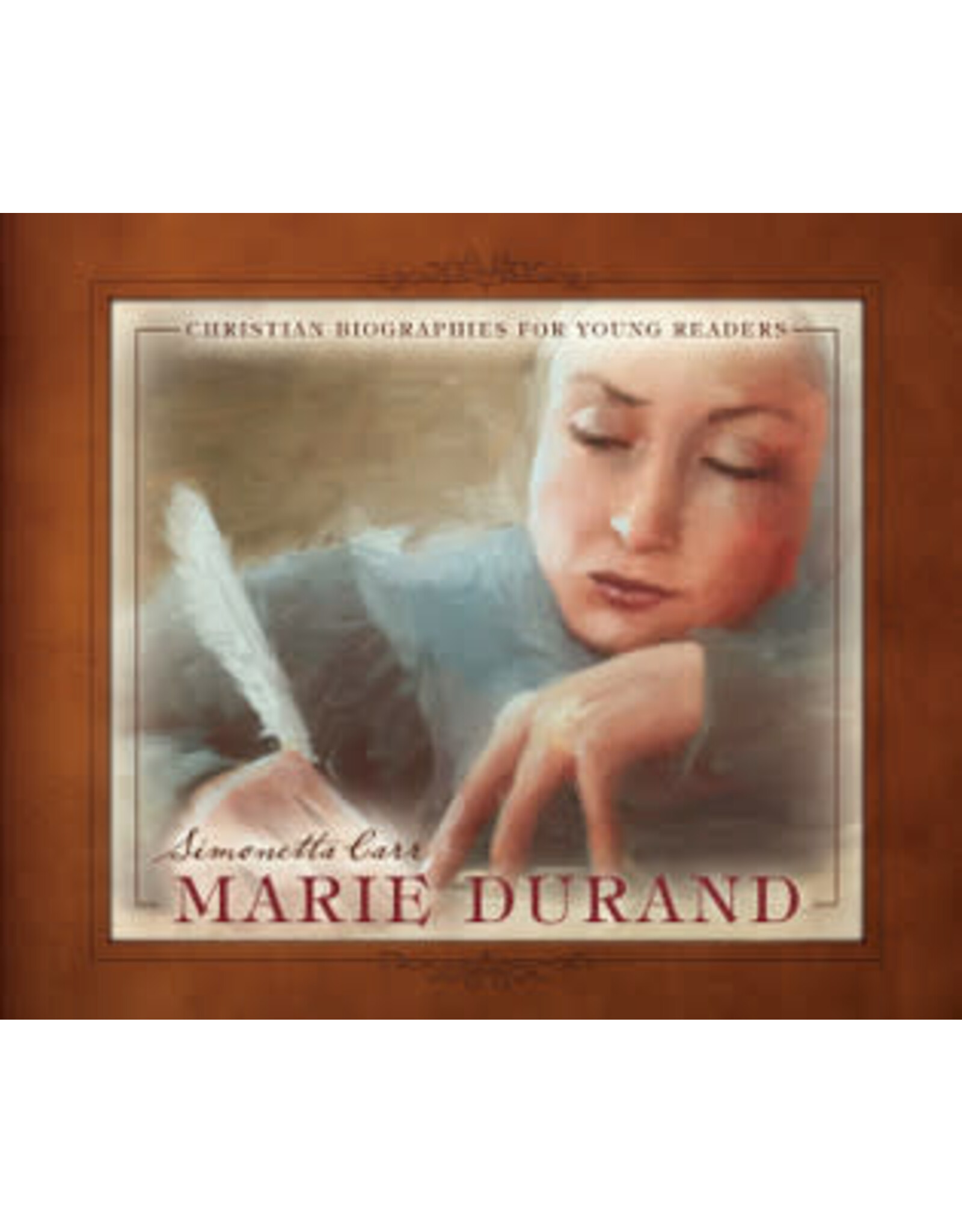 Simonetta Carr Marie Durand, Christian Biographies for Young Readers