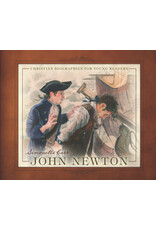 Simonetta Carr John Newton - Christian Biographies for Young Readers