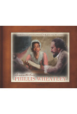 Simonetta Carr Phillis Wheatley - Christian Biographies for Young Readers