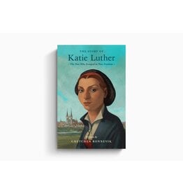 Gretchen Ronnevik The Story of Katie Luther