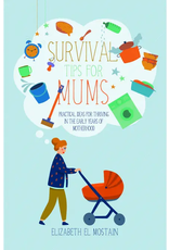 Elizabeth El Mostain Survival Tips for Mums