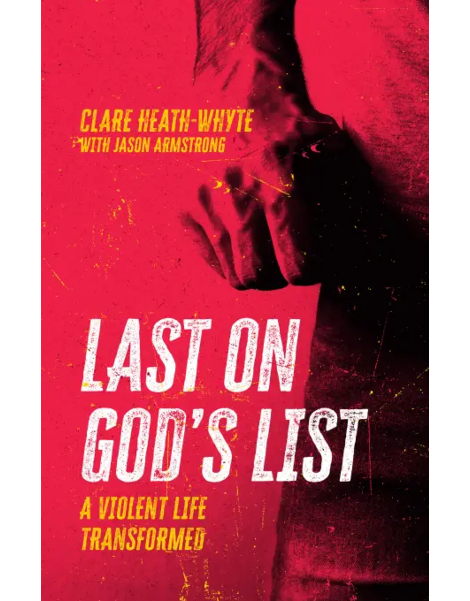 Clare Heath-Whyte Last On God's List