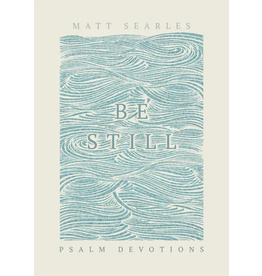 Matt Searles Be Still