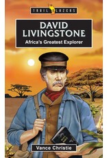 Vance Christie David Livingston - Africa's Greatest Explorer