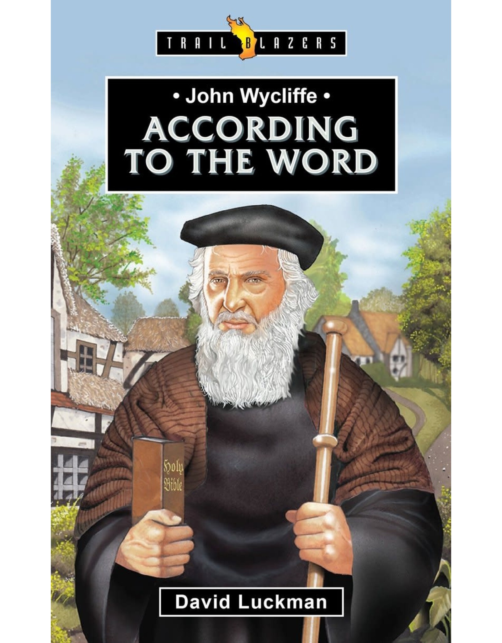 David Luckman John Wycliffe - According to the Word