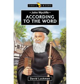 David Luckman John Wycliffe - According to the Word
