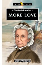 Claire Williams Elizabeth Prentiss - More Love (Trailblazers)