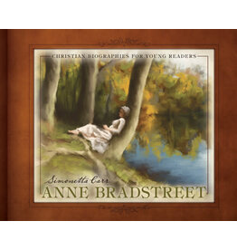 Simonetta Carr Anne Bradsheet Christian Biographies for Young Readers